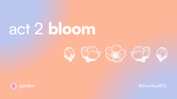 Introducing Act 2: Bloom