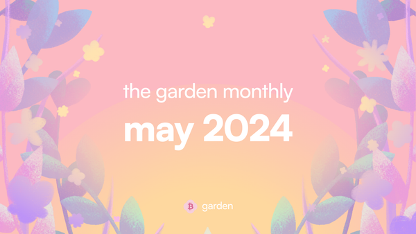 The Garden Monthly: May 2024