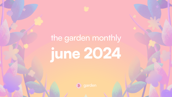 The Garden Monthly: June 2024