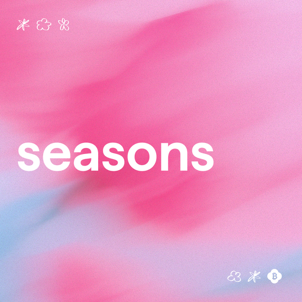 Announcing Seasons: Reap What You Sow 🌱